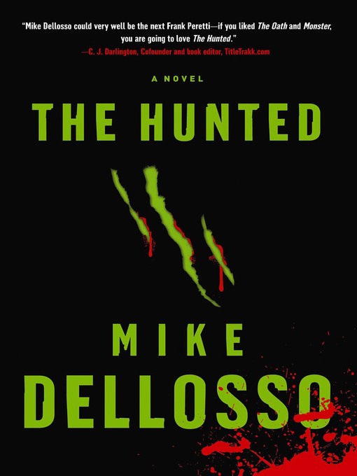 Title details for The Hunted by Mike Dellosso - Available